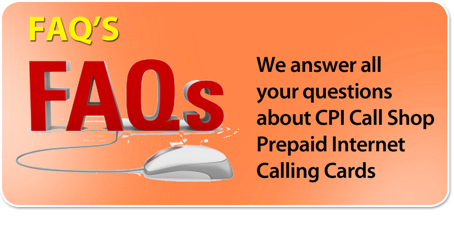 CPI Prepaid Internet Calling Cards FAQ's